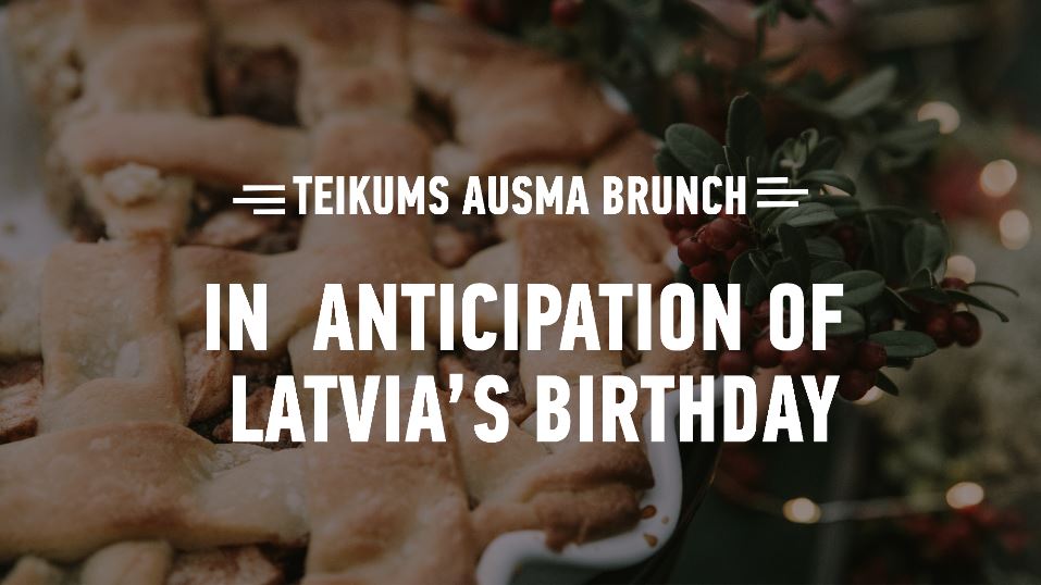 Teikums Ausma Brunch // In Anticipation of Latvia's Birthday